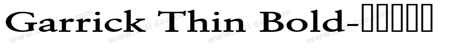 Garrick Thin Bold字体转换